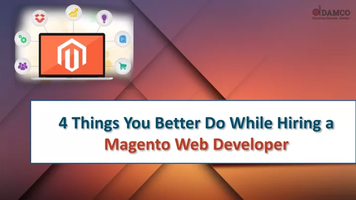 4 things you better do while hiring a magento
