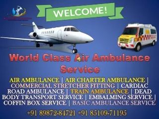 Hand your loved one’s Responsibility to World Class Air Ambulance Service in Delhi