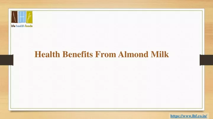health benefits from almond milk