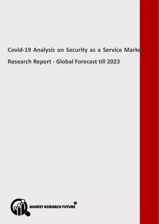 Covid-19 Analysis on Security as a Service Market