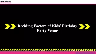 Deciding Factors of Kids’ Birthday Party Venue