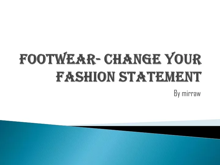 footwear change your fashion statement