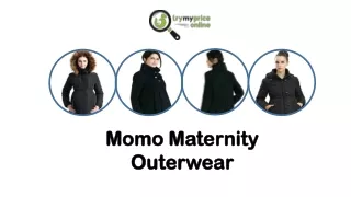 Momo Maternity Outerwear