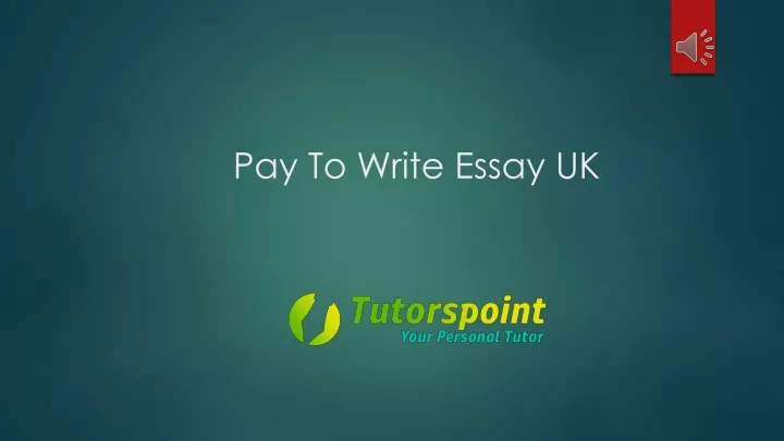 pay to write essay uk