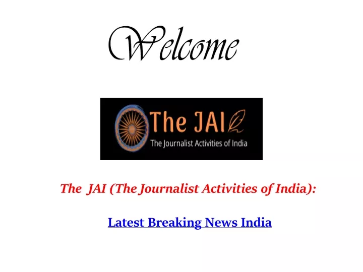 the jai the journalist activities of india latest