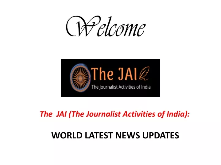 the jai the journalist activities of india world
