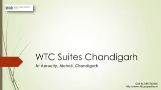 WTC Suties Chandigarh Starts @ 46 Lacs*