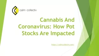 Cannabis And Coronavirus: How Pot Stocks Are Impacted