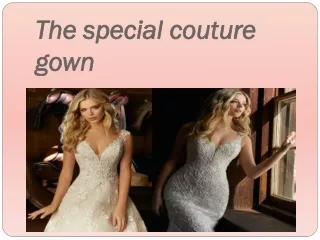 the special couture gown