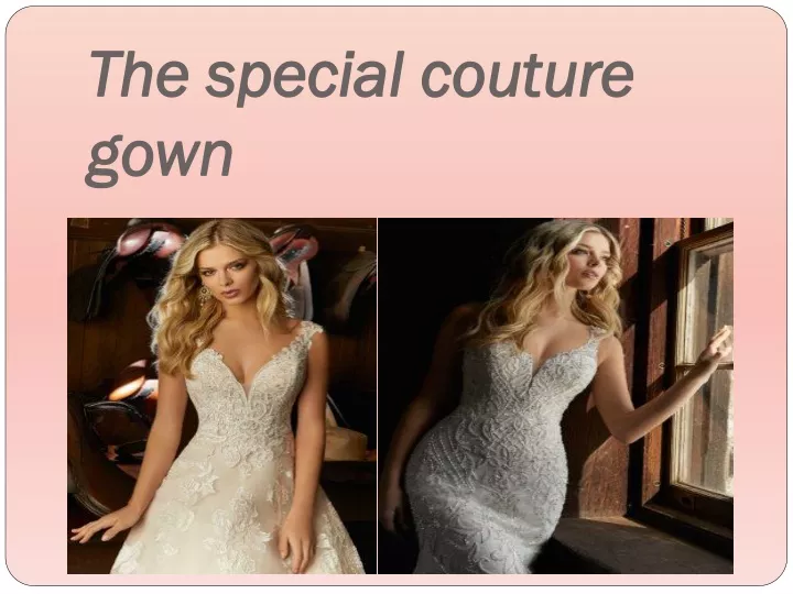 the special couture gown