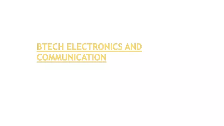 btech electronics and communication