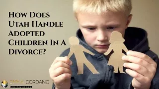 how does utah handle adopted children in a divorce