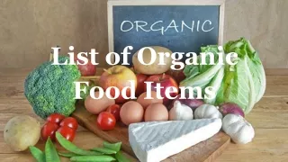 list of organic food items