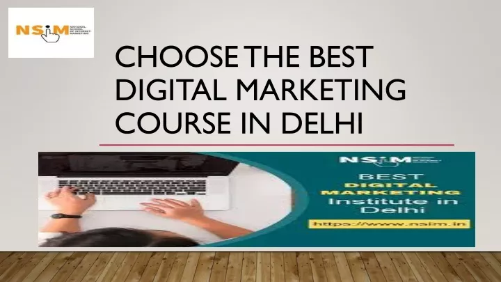 choose the best digital marketing course in delhi