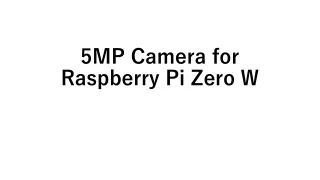 5MP Camera for Raspberry Pi Zero W