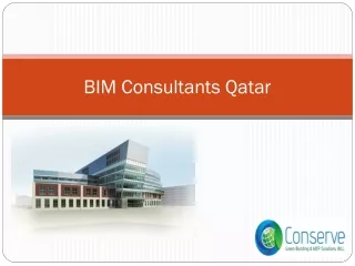BIM Consultants Qatar, BIM Consultancy Services, BIM Consulting, BIM Service Provider Doha | Conserve Solution