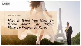 Here Is What You Need To Know About The Perfect Place To Propose In Paris!
