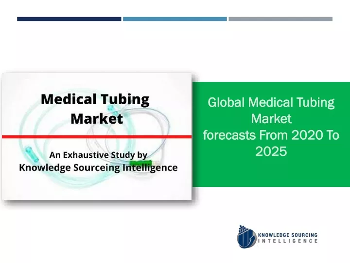 global medical tubing market forecasts from 2020