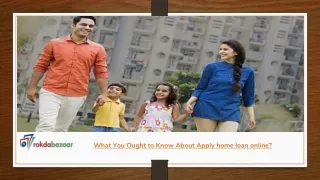 What You Ought to Know About Apply home loan online?