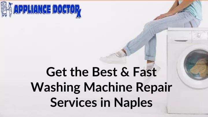 get the best fast washing machine repair services
