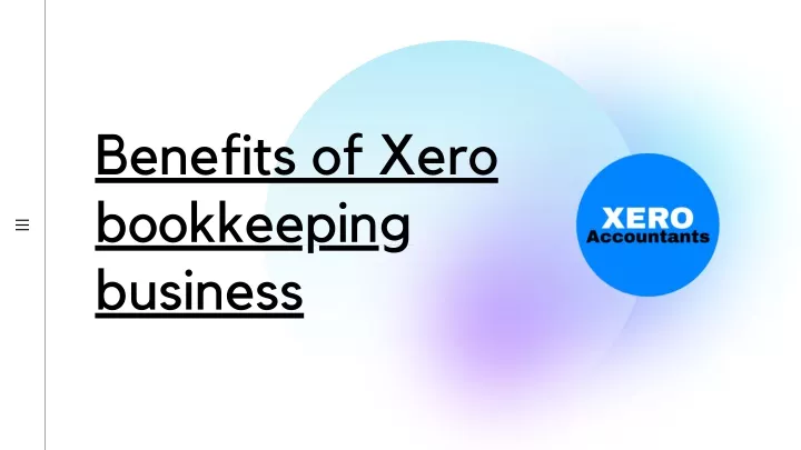 benefits of xero bookkeeping business
