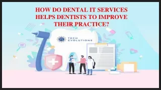 How Do Dental It Services helps Dentists to Improve their Practice?
