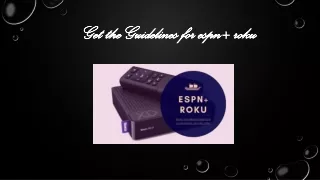 Get the Guidelines for espn  roku