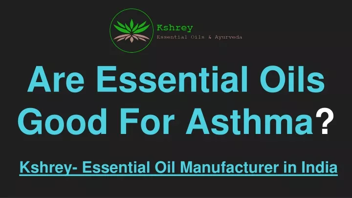 are essential oils good for asthma