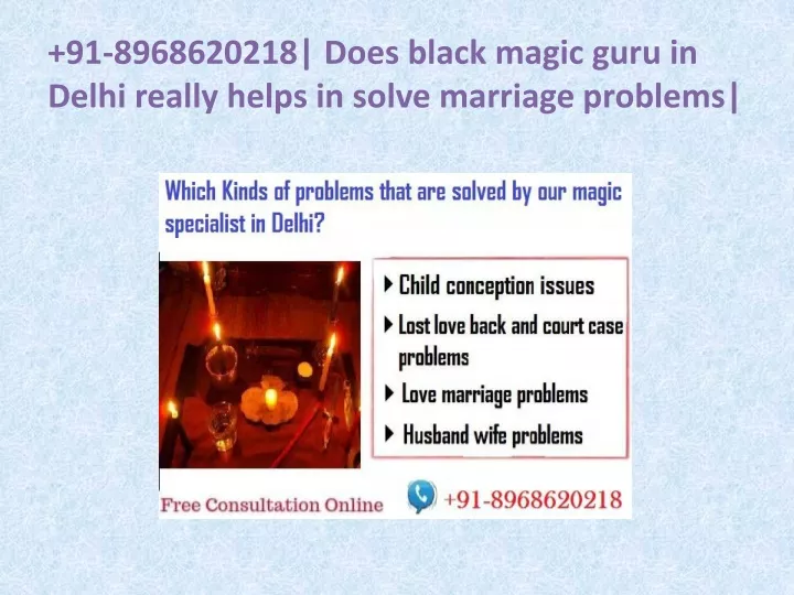 91 8968620218 does black magic guru in delhi really helps in solve marriage problems