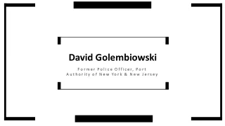 David Golembiowski (New York) - Worked as a Senior Inspector