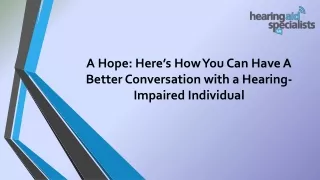 A Hope: Here’s How You Can Have A Better Conversation with a Hearing-Impaired Individual