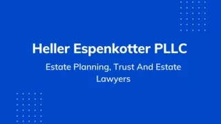 Heller Espenkotter PLLC - Estate Planning, Trust And Estate Lawyers