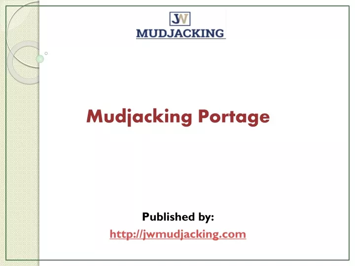 mudjacking portage published by http jwmudjacking com