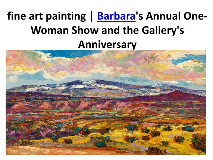 fine art painting barbara s annual one woman show and the gallery s anniversary