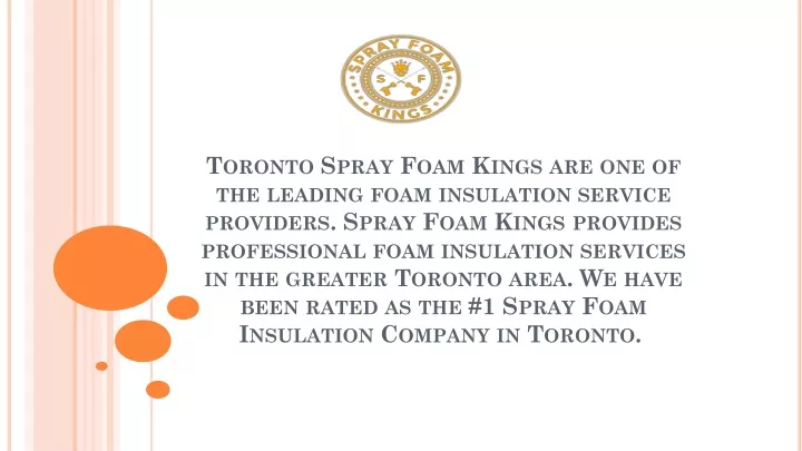 toronto spray foam kings are one of the leading