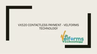 VX520 Contactless Payment - Velforms Technology