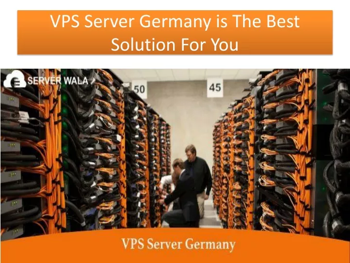 vps server germany is the best solution for you