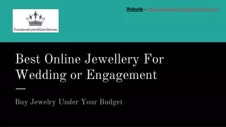 Best Online Jewelry Shop for Wedding or Engagement