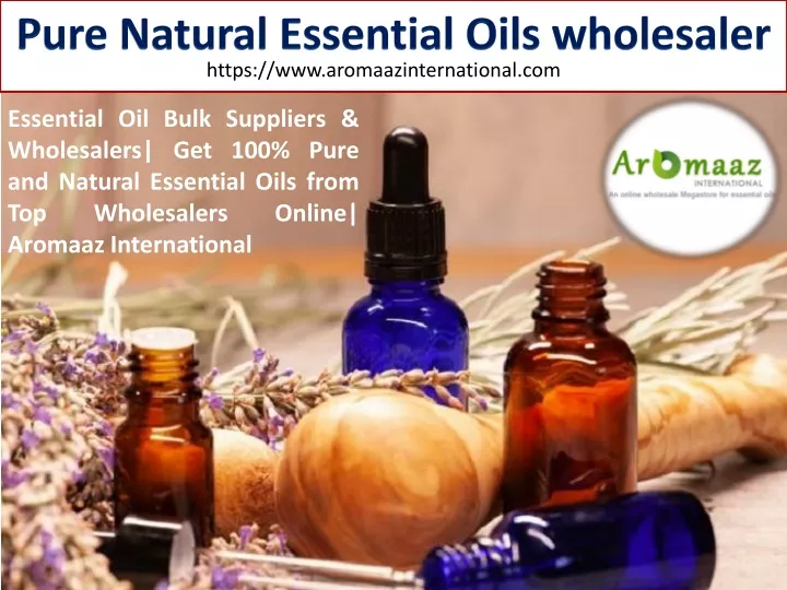 pure natural essential oils wholesaler
