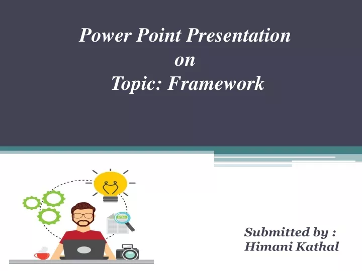 power point presentation on topic framework