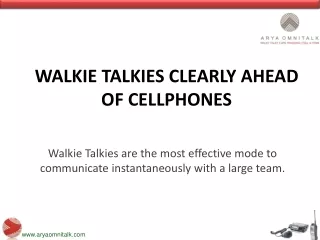 WalkIe talkies Clearly Ahead Of Cellphones