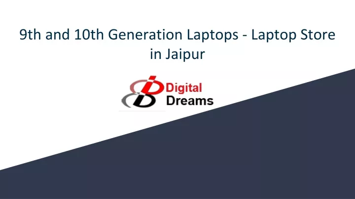 9th and 10th generation laptops laptop store in jaipur