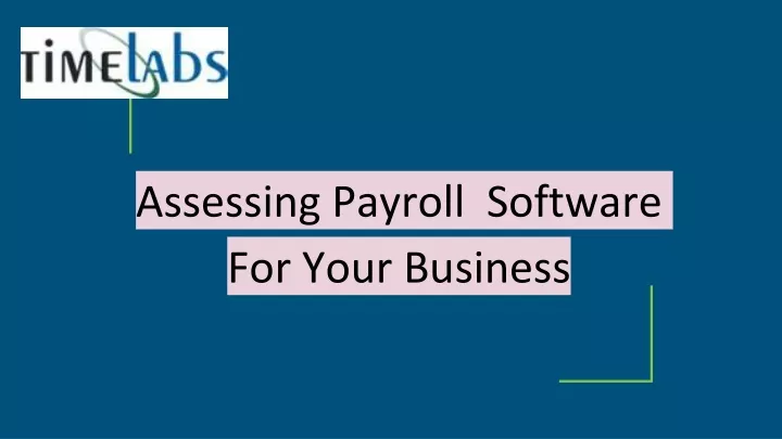 assessing payroll software for your business