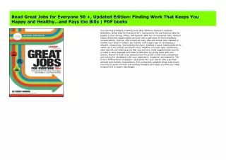 Read Great Jobs for Everyone 50  , Updated Edition: Finding Work That Keeps You Happy and Healthy...and Pays the Bills |