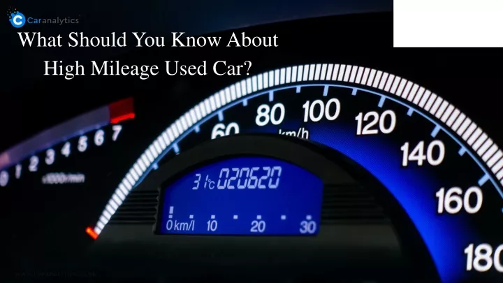 what should you know about high mileage used car