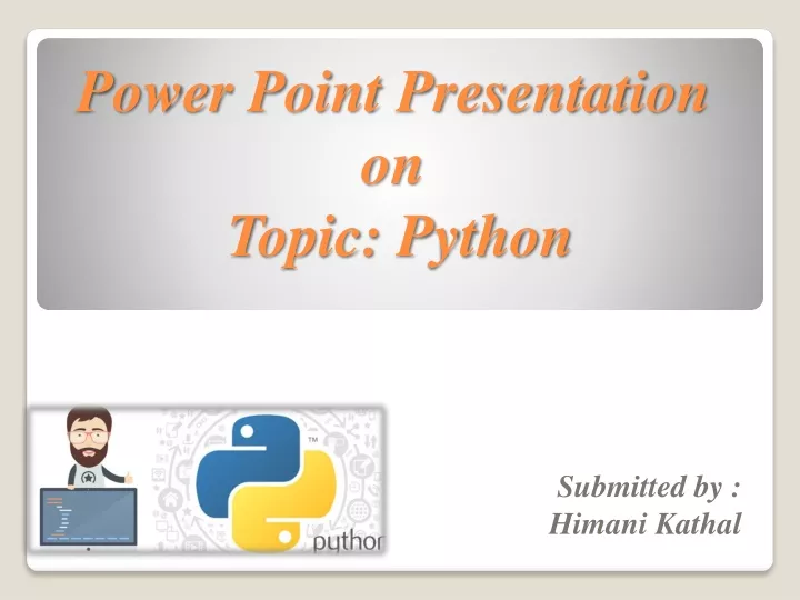power point presentation on topic python