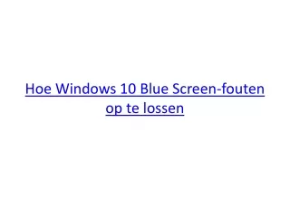 hoe windows 10 blue screen fouten op te lossen