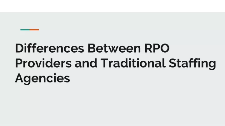 differences between rpo providers and traditional staffing agencies