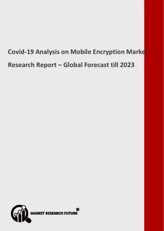 Covid-19 Analysis on Mobile Encryption Market