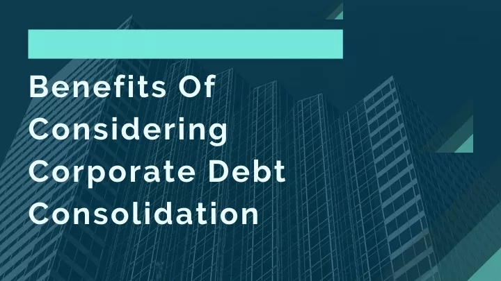 benefits of considering corporate debt